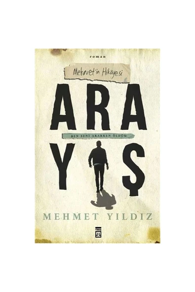 Arayış - Mehmet’in Hikayesi - Ben Seni Ararken Öldüm ürün görseli