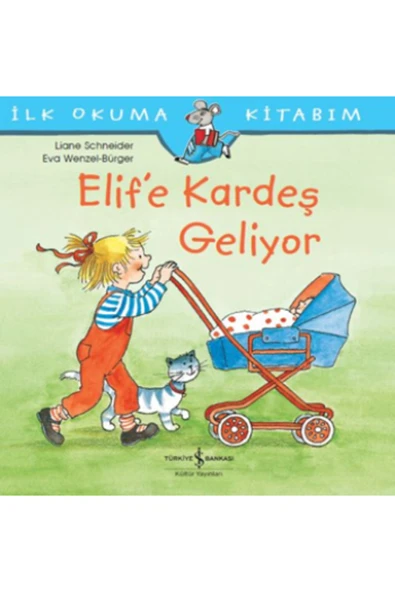 Elif’e Kardeş Geliyor - I?lk Okuma Kitabım ürün görseli