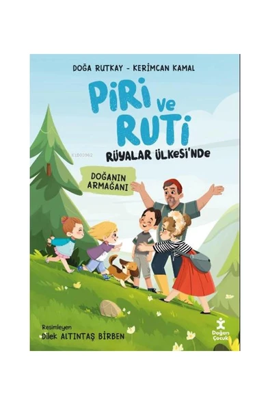Piri Ve Ruti Rüyalar Ülkesi'nde-doğanın Armağanı - Doğan Çocuk - Doğa Rutkay & Kerimcan Kamal Kitabı ürün görseli