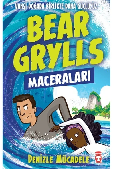 Denizle Mücadele - Bear Grylls Maceraları Kitabı - Bear Grylls - ürün görseli