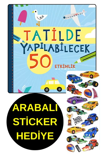 ARABALI STİCKER HEDİYE  - OKUL ÖNCESİ RESİMLİ KİTAPLAR - TATİLDE YAPILABİLECEK 50 ETKİNLİK ürün görseli