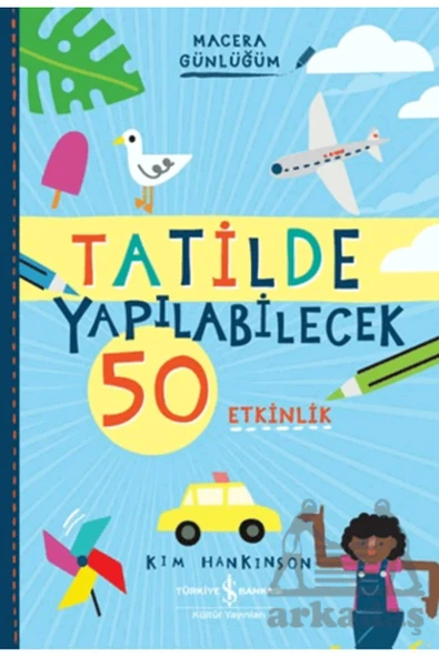 Tatilde Yapılabilecek 50 Etkinlik - Macera Günlüğüm ürün görseli