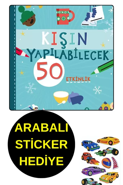 ARABALI STİCKER HEDİYE  - OKUL ÖNCESİ RESİMLİ KİTAPLAR - KIŞIN YAPILABİLECEK 50 ETKİNLİK - 1