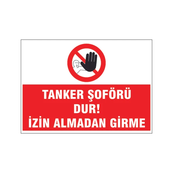 İzin almadan girme, isg uyarı levhası - 1