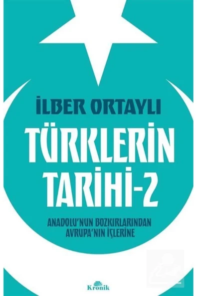 Türklerin Tarihi 2 İlber Ortaylı Kronik
