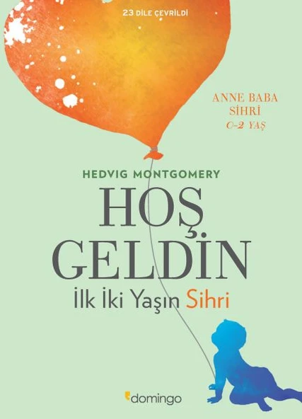 Hoş Geldin - İlk İki Yaşın Sihri ürün görseli 1