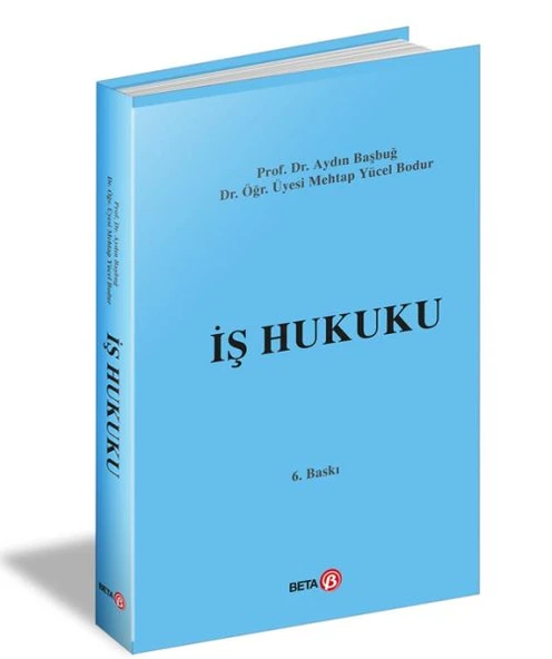 İş Hukuku - (Aydın Başbuğ, Mehtap Yücel Bodur) ürün görseli 1