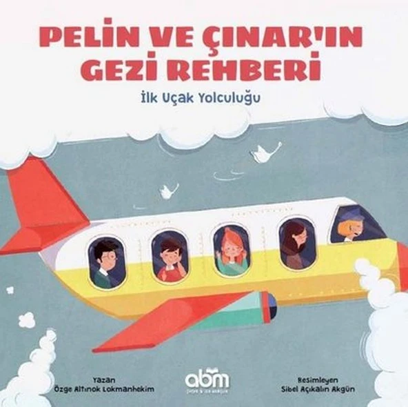 Pelin ve Çınar'ın Gezi Rehberi - İlk Uçak Yolculuğu ürün görseli