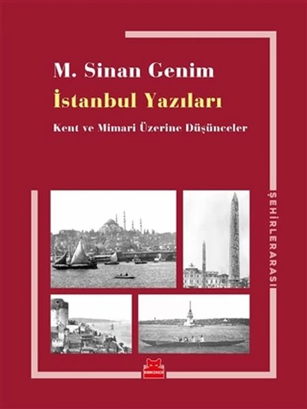 İstanbul Yazıları - Kent ve Mimari Üzerine Düşünceler ürün görseli 1