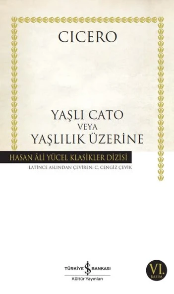 Yaşlı Cato veya Yaşlılık Üzerine - Hasan Ali Yücel Klasikleri ürün görseli