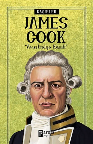 Bilime Yön Verenler: James Cook
