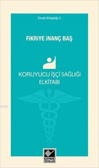 Koruyucu İşçi Sağlığı Elkitabı ürün görseli