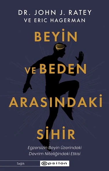 Beyin ve Beden Arasındaki Sihir