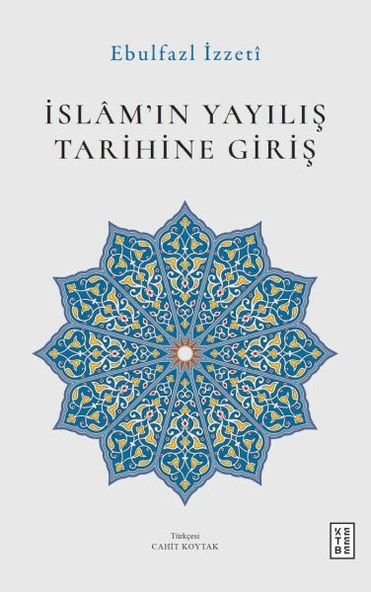 İslâm’ın Yayılış Tarihine Giriş ürün görseli