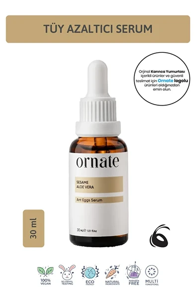 ORNATE Karınca Yumurtası Yağlı Tüy Azaltıcı Ve Tüy Serum 30ml ürün görseli 1