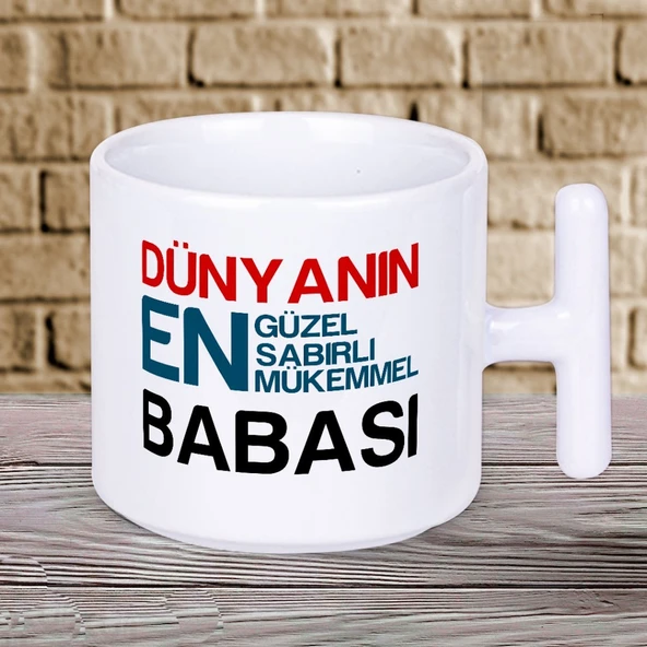 Dünyanın En Sabırlı Mükemmel Babası Yazılı Babalar Gününe Özel Hediyelik T Kupa Bardak ürün görseli