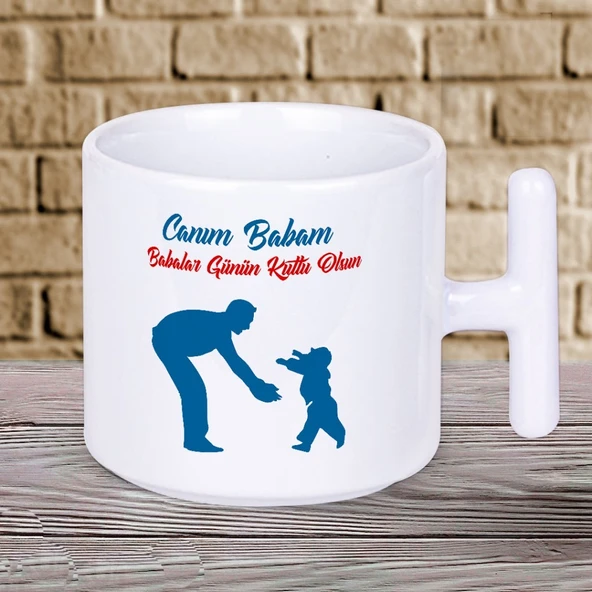 Babalar Gününe Özel Sevgi Dolu Canım Babam Yazılı T Kupa – Babalar Çok Sevecek! - 1
