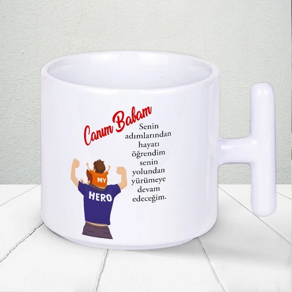 Canım Babam Senin Adımlarından Hayatı Öğrendim Yazılı Babalar Gününe Özel T Kupa Bardak ürün görseli