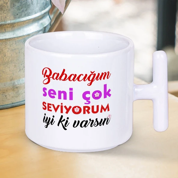 Babacığım Seni Çok Seviyorum İyi ki Varsın Yazılı Babalar Gününe Özel T Kupa Bardak ürün görseli