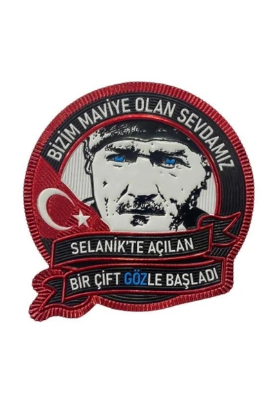 ''Bizim Maviye Olan Sevdamız" Yazılı ATATÜRK Patch 7 CM 3d Plastik, 2025 Yeni Tip, Cırtlı, 1. Kalite - 1