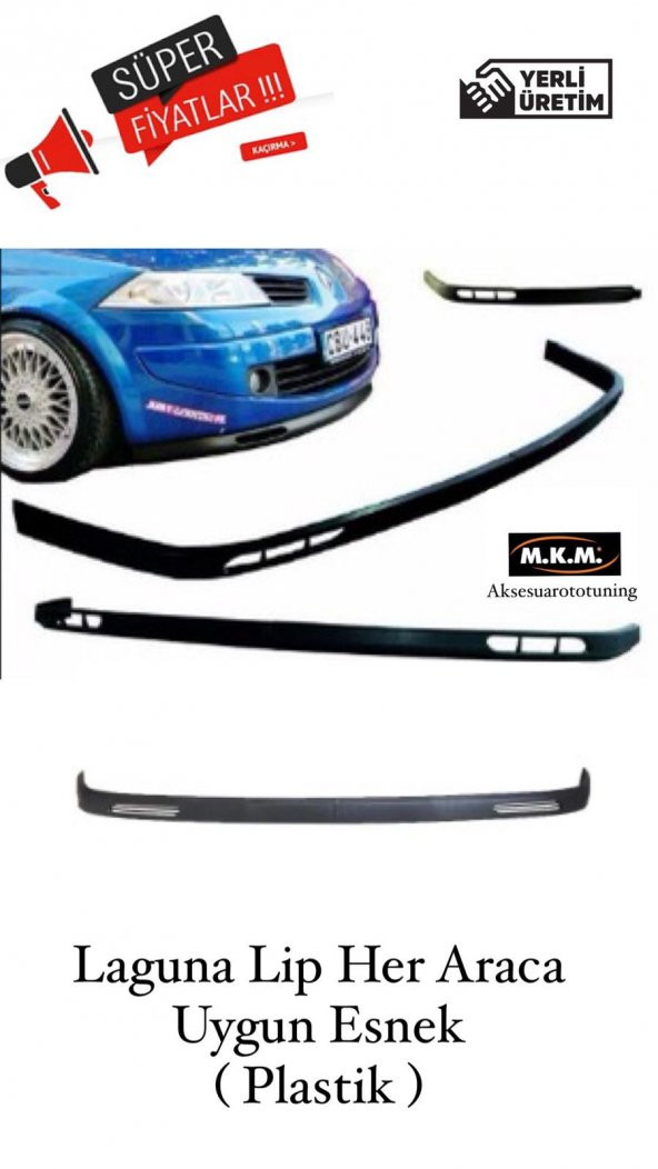 LAGUNA LİP HER ARACA UYGUN ESNEK PLASTİK