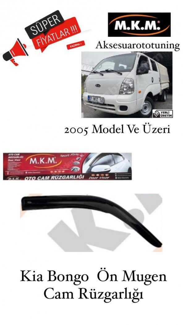 KİA BONGO KAMYONET 2005 VE ÜZERİ MODEL ÖN MUGEN CAM RÜZGARLIĞI