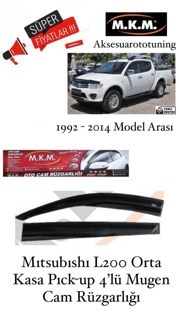 MITSUBISHI L200 PICK-UP 1992-2014 MODEL 4LÜ MUGEN CAM RUZGARLIGI