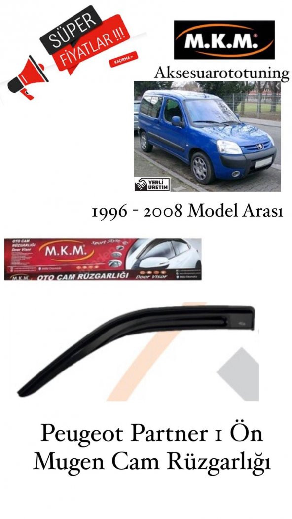 PEUGEOT PARTNER 1 1996-2008 MODEL ÖN MUGEN CAM RÜZGARLIĞI