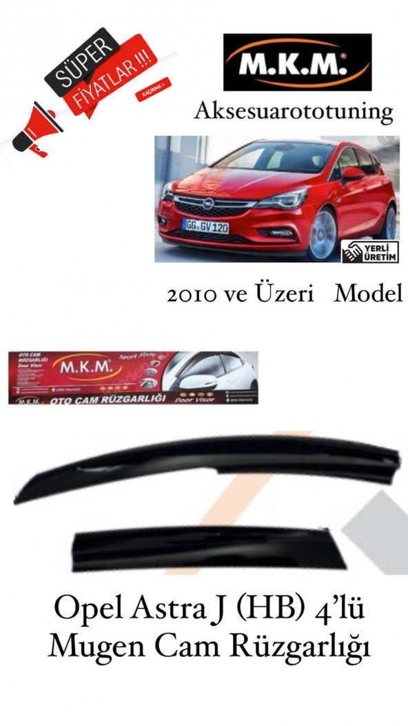 OPEL ASTRA J (HB) 2010 VE ÜZERİ MODEL 4LÜ MUGEN CAM RÜZGARLIĞI