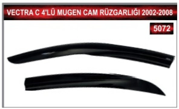 OPEL VECTRA C 2002-2008 MODEL 4LÜ MUGEN CAM RÜZGARLIĞI - 2