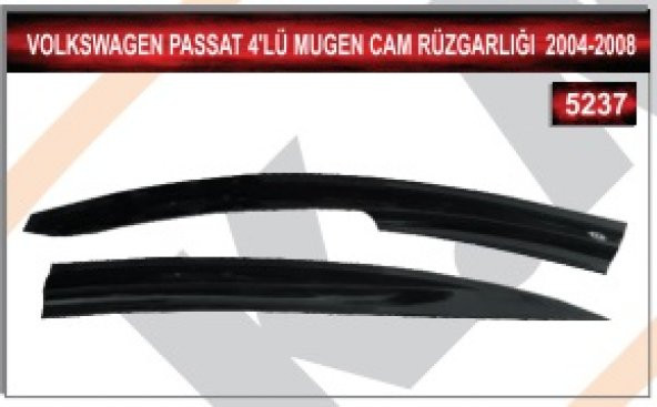 WOLKSVAGEN PASSAT 2004- 2008 MODEL 4LÜ MUGEN CAM RÜZGARLIĞI - 2
