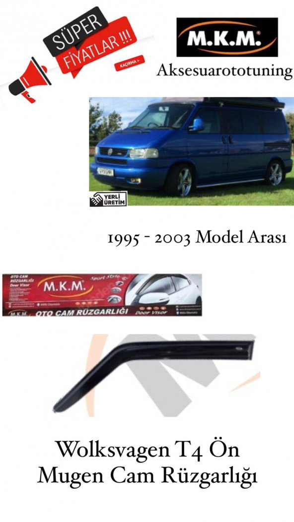 WOLKSVAGEN T4 1995 - 2003 MODEL ÖN MUGEN CAM RÜZGARLIĞI