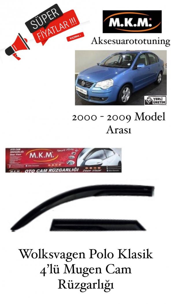 WOLKSVAGEN POLO KLASİK 2000 - 2009 MODEL 4LÜ MUGEN CAM RÜZGARLIĞ