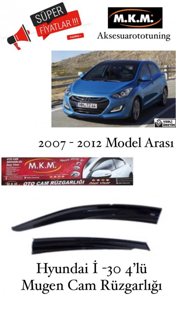 HYUNDAİ İ-30 2007-2012 MODEL 4LÜ MUGEN CAM RÜZGARLIĞI
