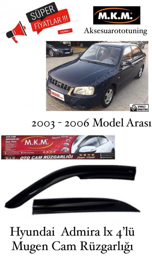 HYUNDAİ ADMİRA LX 2003-2006 MODEL 4LÜ MUGEN CAM RÜZGARLIĞI