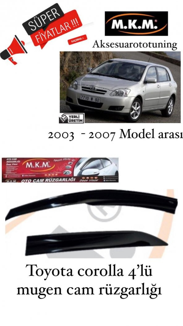 TOYOTA COROLLA 2003-2007 MODEL ARASI 4LÜ MUGEN CAM RÜZGARLIĞI