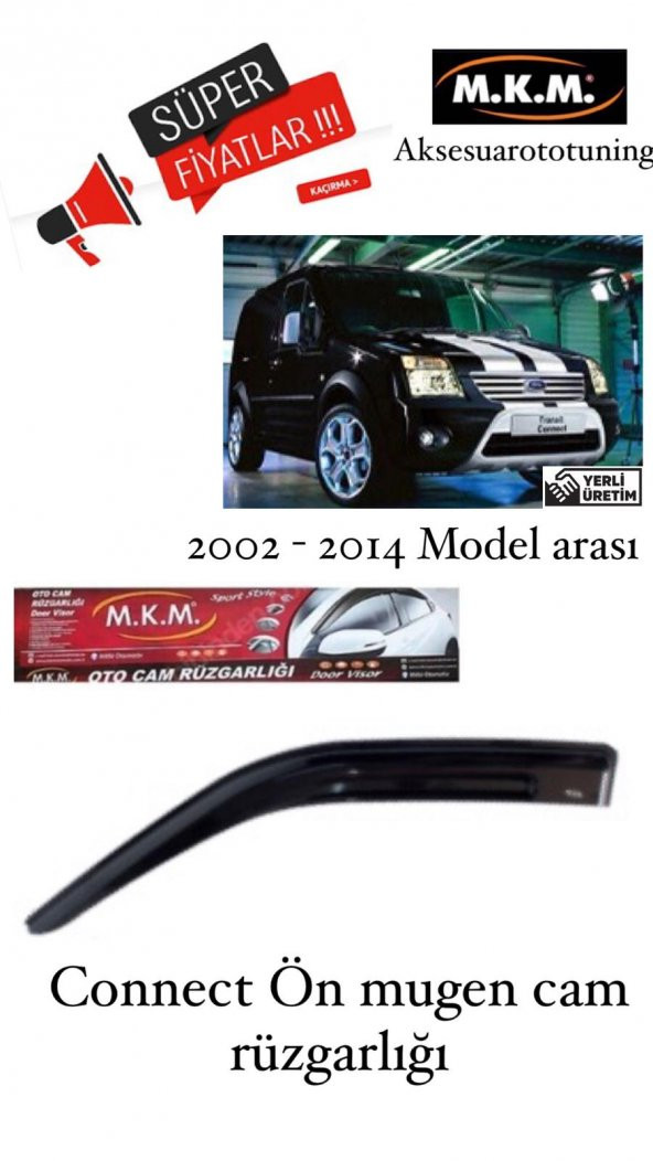 FORD CONNECT 2002 - 2014 MODEL ARASI ÖN MUGEN CAM RUZGARLIGI