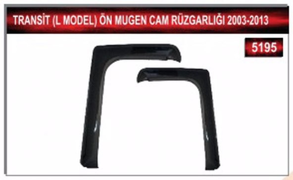 TRANSİT(L MODEL) 2000 -2013MODEL ARASI 4LU MUGEN CAM RUZGARLIGI - 2