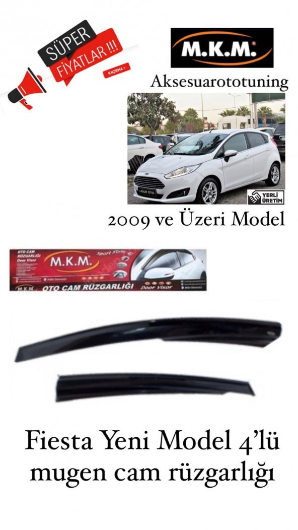 FİESTA YENİ MODEL 2009 VE ÜZERİ MODEL 4LÜ MUGEN CAM RÜZGARLIGI