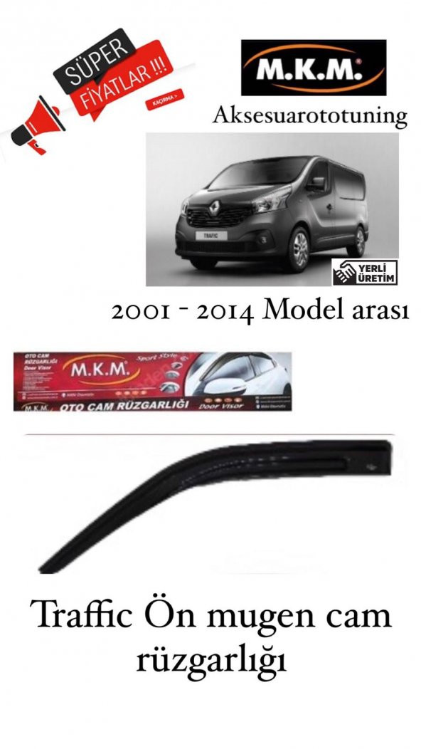 TRAFFİC 2001 - 2014 MODEL ARASI ÖN MUGEN CAM RÜZGARLIGI