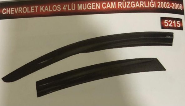 Chevrolet Kalos 4lü Mugen Cam Rüzgarlık Seti