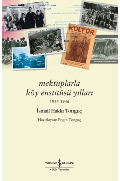Mektuplarla Köy Enstitüsü Yılları 1935 - 1946 ürün görseli 1