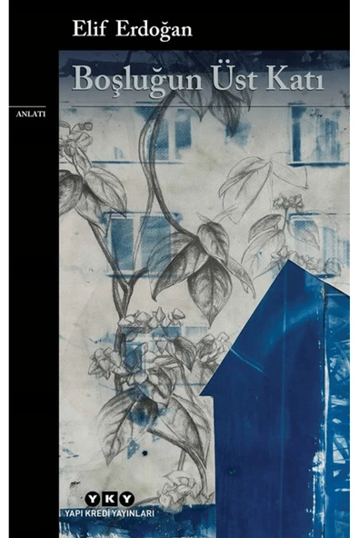 Boşluğun Üst Katı / Elif Erdoğan / Yapı Kredi Yayınları / 9789750865459 ürün görseli 1