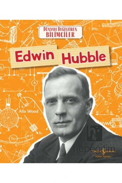 Edwin Hubble - Dünyayı Değiştiren Bilimciler - Resim 2