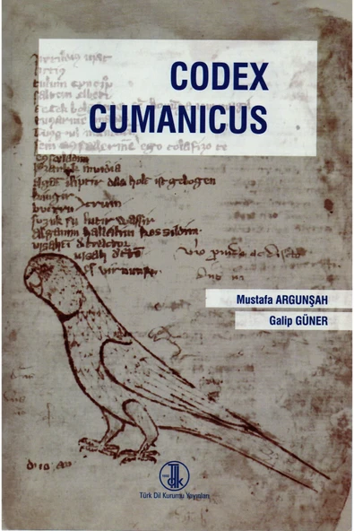 Codex Cumanıcus - Mustafa Argunşah - Galip Güner ürün görseli