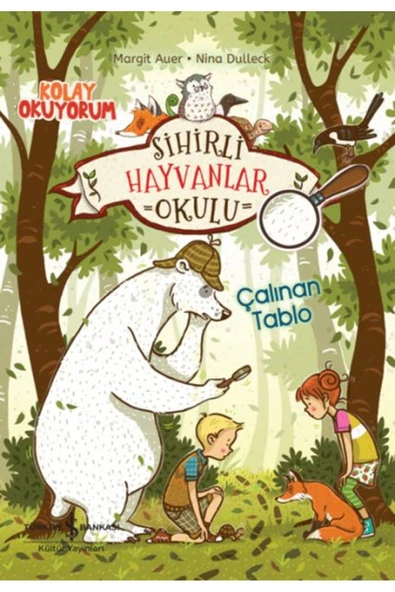 Sihirli Hayvanlar Okulu - Çalınan Tablo - Kolay Okuyorum