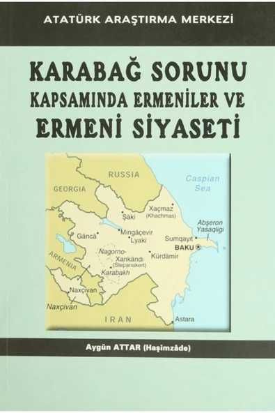 Karabağ Sorunu Kapsamında Ermeniler Ve Ermeni Siyaseti ürün görseli