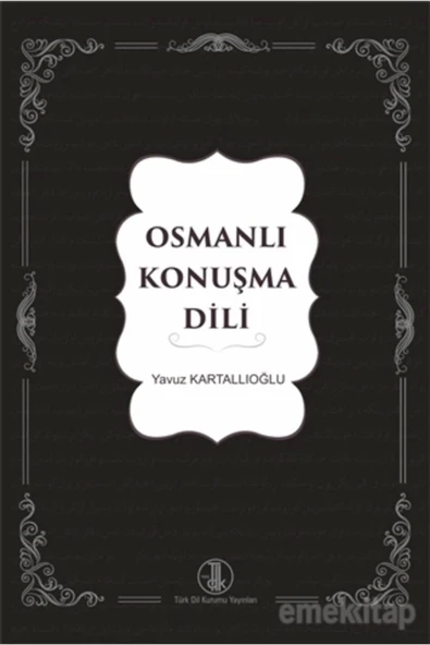 Osmanlı Konuşma Dili - Yavuz Kartallıoğlu 9789751749130 ürün görseli 1