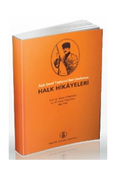 Âşık Şeref Taşlıova'dan Derlenen Halk Hikayeleri ürün görseli 1