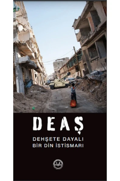 Deaş Dehşete Dayalı Bir Din Istismarı ürün görseli 1